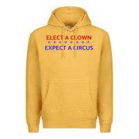 Mustard Elect A Clown Expect A Circus Political Premium Hoodie - trangStudio