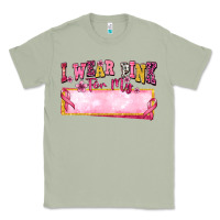 Matcha Personalized i wear pink for my Classic Tee - texasbilliewilder