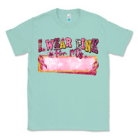 Seafoam Personalized i wear pink for my Classic Tee - texasbilliewilder