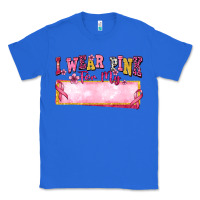 True Royal Personalized i wear pink for my Classic Tee - texasbilliewilder