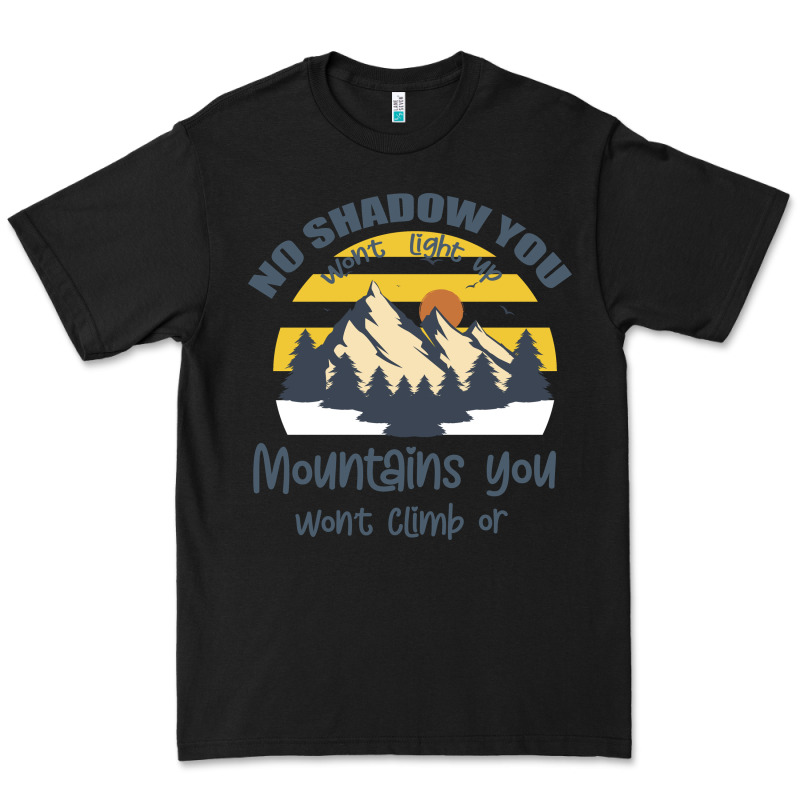 Christian No Shadow You Wont Light Up No Mountain Premium Tee by Bettercallsaul | Teevron