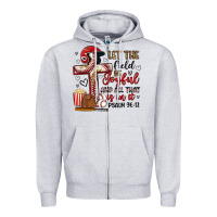 Let The Field Be Joyful And All That Is In It Zipper Hoodie | Teevron