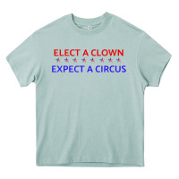 Arona Elect A Clown Expect A Circus Political Heavy Core Tee - trangStudio