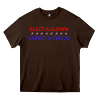 Elect A Clown Expect A Circus Political Heavy Core Tee | Teevron