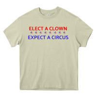 Mossy Elect A Clown Expect A Circus Political Heavy Core Tee - trangStudio