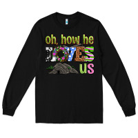 Black Easter Day Oh he loves us Long Sleeve Tee - OliviaCreatesArt
