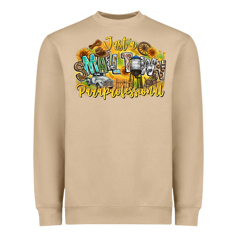 Just Small Town Paraprofessional Heavyweight Sweatshirt by CowhideDigitalArt | Teevron