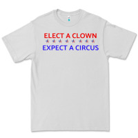 Dove Grey Elect A Clown Expect A Circus Political Premium Tee - trangStudio