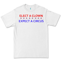 White Elect A Clown Expect A Circus Political Premium Tee - trangStudio