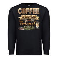 Black coffee is my best friend Premium Sweatshirt - BarkalooDesign