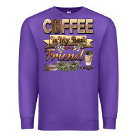Purple coffee is my best friend Premium Sweatshirt - BarkalooDesign