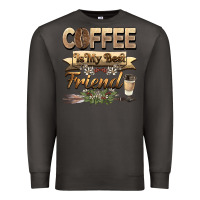 Smoke coffee is my best friend Premium Sweatshirt - BarkalooDesign