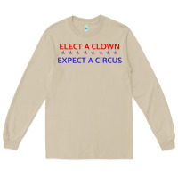 Mushroom Elect A Clown Expect A Circus Political Long Sleeve Tee - trangStudio