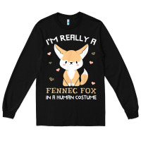 Black i'm really a fennec fox in a human costume funny gift t shirt Long Sleeve Tee - trangStudio