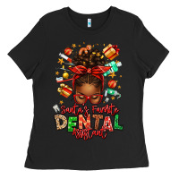 Black Santa's Favorite Dental Assistant Afro Messy Bun Ladies Tee - texasbilliewilder