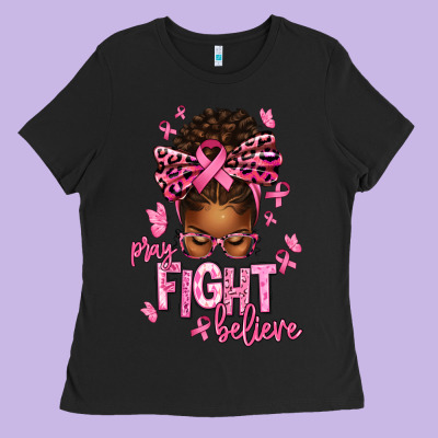 Pray Fight Believe Breast Cancer Afro Messy Ladies Tee Designed By Texasbilliewilder