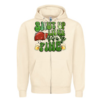 Sandshell shut up liver you're fine st patricks day Zipper Hoodie - Artiststas