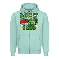 Seafoam shut up liver you're fine st patricks day Zipper Hoodie - Artiststas