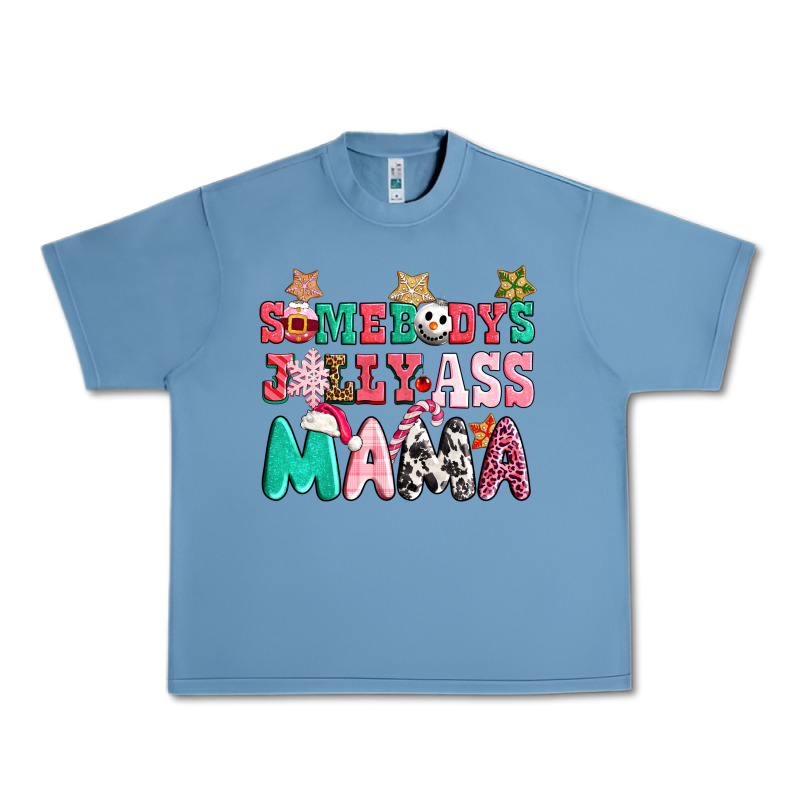 Somebody Jolly Ass Mama Pink Christmas Urban Heavy Tee by CowGirlArtShop | Teevron