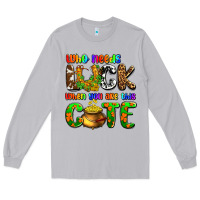 Moon Dust Who needs luck when you are this cute Long Sleeve Tee - OliviaCreatesArt