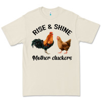 Bone Rise and Shine Mother Cluckers Premium Tee - Bettercallsaul