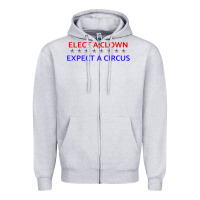 Heather Grey Elect A Clown Expect A Circus Political Zipper Hoodie - trangStudio