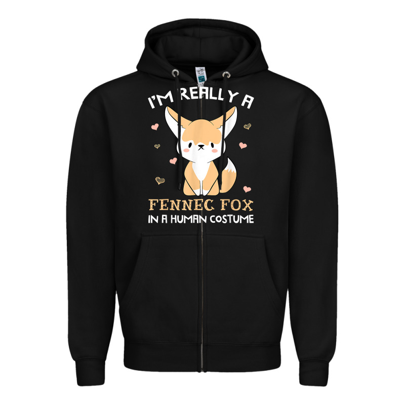 I'm Really A Fennec Fox In A Human Costume Funny Gift T Shirt Zipper Hoodie by trangStudio | Teevron