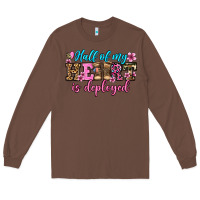 Chestnut half of my haert is deployed olivia Long Sleeve Tee - OliviaCreatesArt