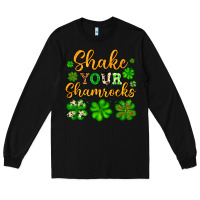 Black St. Patrick's Shake your shamrocks Long Sleeve Tee - OliviaCreatesArt