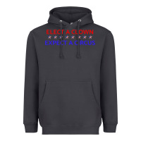 Smoke Elect A Clown Expect A Circus Political Heavyweight Hoodie - trangStudio