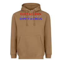 Toasted Coconut Elect A Clown Expect A Circus Political Heavyweight Hoodie - trangStudio
