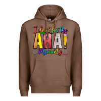 Chestnut IDiot Of The Aha Moments Premium Hoodie - CowhideDigitalArt