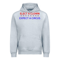 Heather Grey Elect A Clown Expect A Circus Political Urban Hoodie - trangStudio