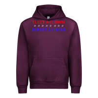 Mauve Wine Elect A Clown Expect A Circus Political Urban Hoodie - trangStudio