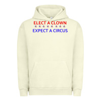Pigment Pistachio Elect A Clown Expect A Circus Political Urban Hoodie - trangStudio