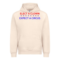 Sandshell Elect A Clown Expect A Circus Political Urban Hoodie - trangStudio