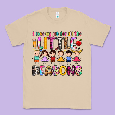 I Love My Job For All The Little Reasons Classic Tee Designed By Artiststas