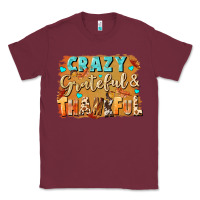 Burgundy Crazy grateful and thankful Classic Tee - NancyCooperArtShop
