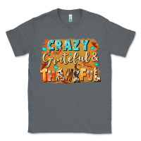 Charcoal Heather Crazy grateful and thankful Classic Tee - NancyCooperArtShop
