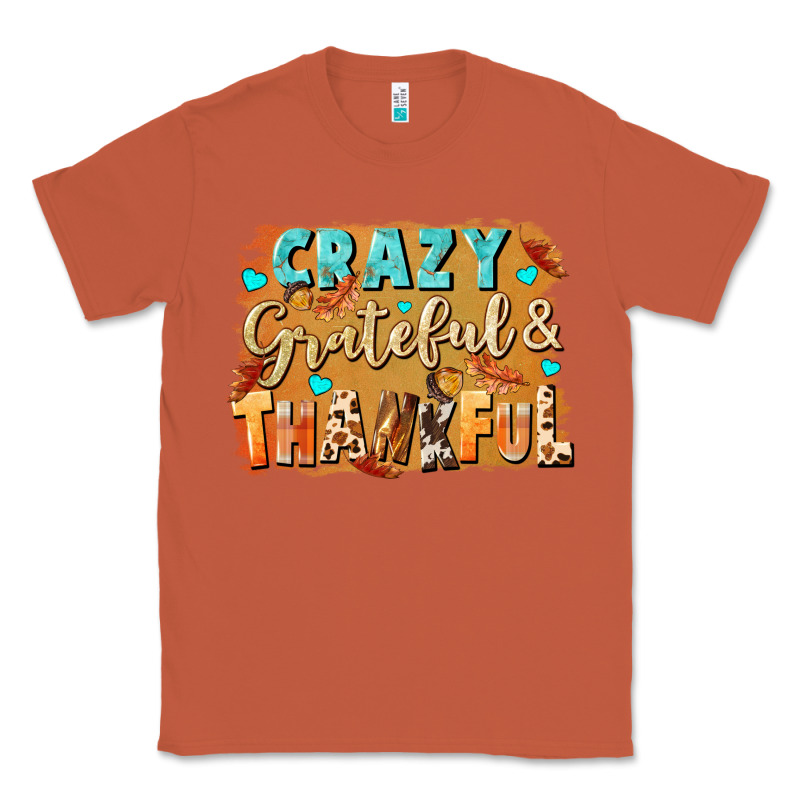Crazy Grateful And Thankful Classic Tee by NancyCooperArtShop | Teevron