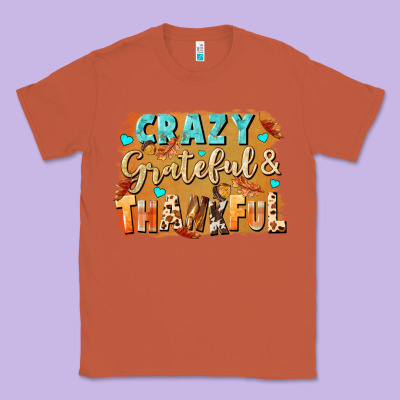 Crazy Grateful And Thankful Classic Tee Designed By Nancycooperartshop