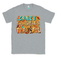 Heather Grey Crazy grateful and thankful Classic Tee - NancyCooperArtShop