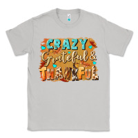 Moon Dust Crazy grateful and thankful Classic Tee - NancyCooperArtShop
