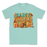 Seafoam Crazy grateful and thankful Classic Tee - NancyCooperArtShop