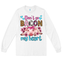 White don't go bacon my heart olivia Long Sleeve Tee - OliviaCreatesArt
