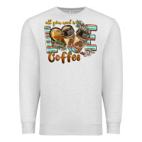Oatmeal Heather all you need is love coffee Premium Sweatshirt - BarkalooDesign