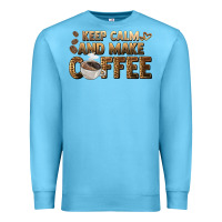 Ocean Blue keep calm and make coffee Premium Sweatshirt - BarkalooDesign