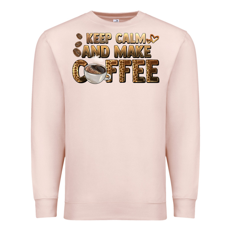 Keep Calm And Make Coffee Premium Sweatshirt by BarkalooDesign | Teevron