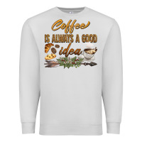 Dove Grey coffee is always a good idea Premium Sweatshirt - BarkalooDesign
