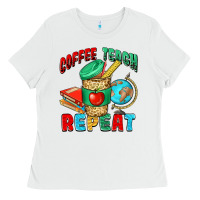White coffee teach repeat Ladies Tee - NancyCooperArtShop